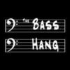 The Bass Hang